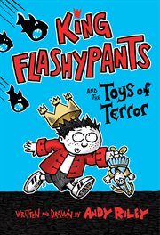 King Flashypants and the Toys of Terror : King Flashypants cover image