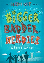 Bigger, Badder, Nerdier : Geeked Out cover image