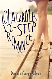Lola Carlyle's 12-step romance cover image