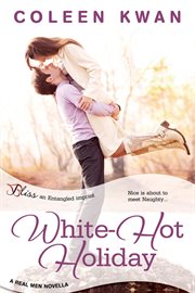 White-hot holiday : a real men novella cover image