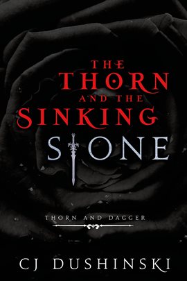 Cover image for The Thorn and the Sinking Stone