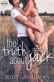 The truth about Jack : entangled crush cover image