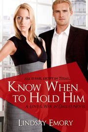 Know when to hold him : entangled select contemporary cover image