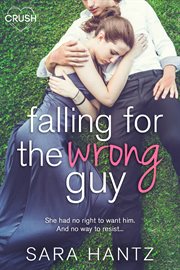 Falling for the wrong guy cover image