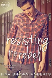 Resisting the rebel cover image