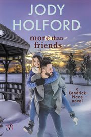 More than friends : a Kendrick Place novel cover image