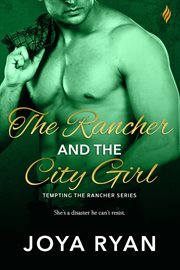 The Rancher and the city girl cover image