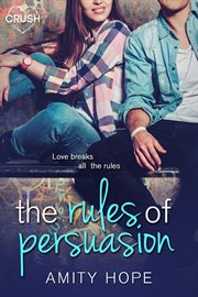 The rules of persuasion cover image