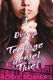 Diary of a teenage jewel thief cover image