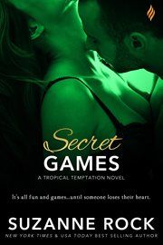 Secret games : a tropical temptation novel cover image