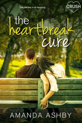 Cover image for The Heartbreak Cure