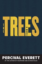The Trees : A Novel cover image