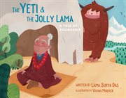 The Yeti and the Jolly Lama : A Tale of Friendship cover image