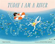 Today I Am a River cover image