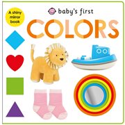 Baby's First Colors : A shiny mirror book cover image