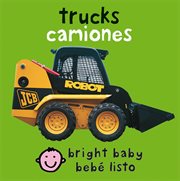 Bilingual Bright Baby Trucks / Camiones : Bright Baby cover image