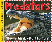 Predators : The world's deadliest hunters! cover image