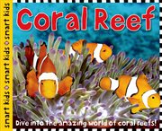 Smart Kids: Coral Reef : Coral Reef cover image