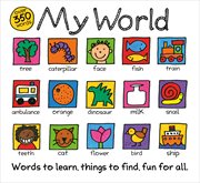 My World : A hand-drawn book with 350 words to learn, things to count, lots to find cover image