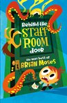 Behind the Staffroom Door : The Very Best of cover image