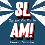 SLAM! You're gonna wanna hear this cover image