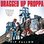 DRAGGED UP PROPPA cover image