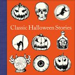 Classic Hallowe'en stories cover image