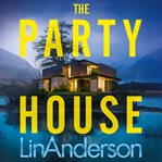 THE PARTY HOUSE cover image