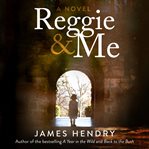 Reggie & me : a novel cover image