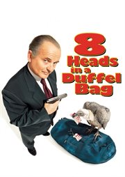 8 heads in a duffel bag : a mindless comedy cover image