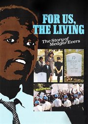 For us, the living : the Medgar Evers story cover image
