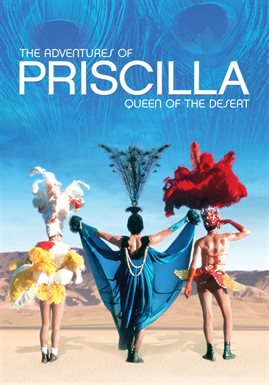 Adventures Of Priscilla Queen Of The Desert