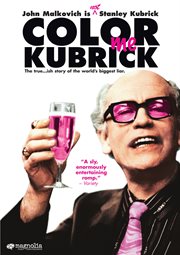 Colour me Kubrick : a true ... ish story
