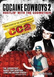 Cocaine cowboys 2: hustlin' with the godmother cover image
