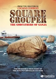 Square grouper the godfathers of Ganja cover image