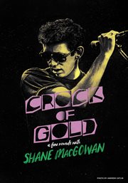 Crock of gold : a few rounds with Shane MacGowan cover image