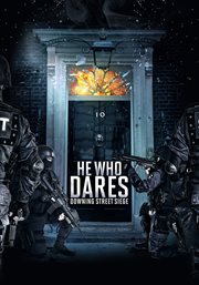 He Who Dares : Downing Street Siege cover image