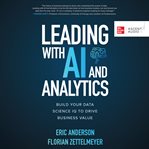Leading with AI and analytics : building better data science IQ to drive business value cover image