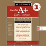 CompTIA A+ Certification All-in-One Exam Guide (Exams 220-1101 &amp; 220-1102)