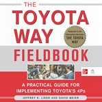 The Toyota way fieldbook : a practical guide for implementing Toyota's 4Ps cover image