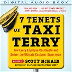 7 tenets of Taxi Terry : how every employee can create and deliver the ultimate customer experience cover image