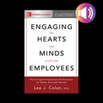 Engaging the hearts and minds of all your employees: how to ignite passionate performance for bet cover image