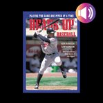 Heads-up baseball : playing the game one pitch at a time cover image