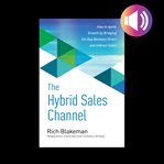 The hybrid sales channel: how to ignite growth by bridging the gap between direct and indirect sales cover image