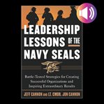 Leadership lessons of the U.S. Navy Seals cover image