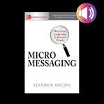 MicroMessaging : why great leadership is beyond words cover image