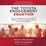 The toyota engagement equation: how to understand and implement continuous improvement thinking i cover image