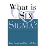 What is six sigma? cover image
