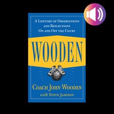 Cover image for Wooden: A Lifetime of Observations and Reflections On and Off the Court