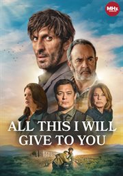 All This I Will Give to You - Season 1